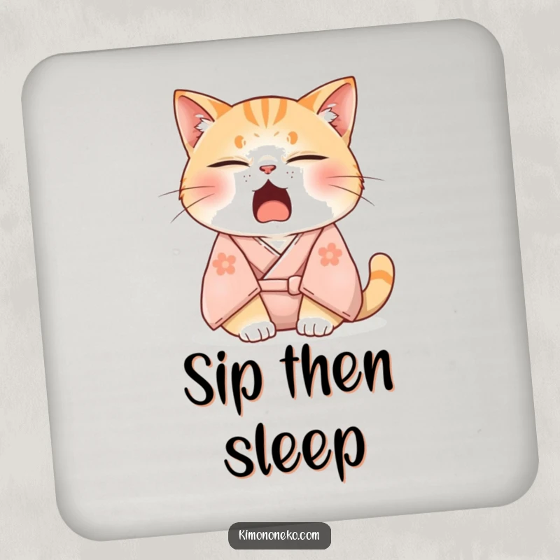 Funny drink coaster featuring a sleepy cat in a soft kimono, yawning adorably with eyes half-closed, adding a touch of cozy humor to your table.