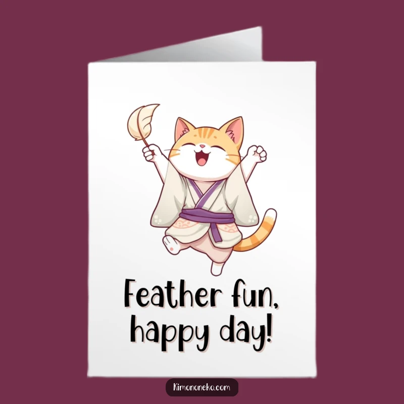 Free Printable Joyful Cat Birthday Card: Funny Kimono Playful Feather Downloadable Gift