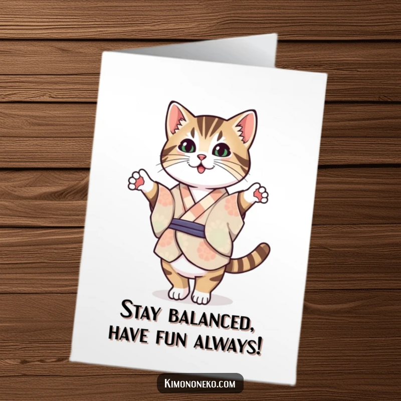 Funny Free Printable Birthday Card featuring a Kawaii tabby cat in a patterned kimono, skillfully balancing on its hind legs.