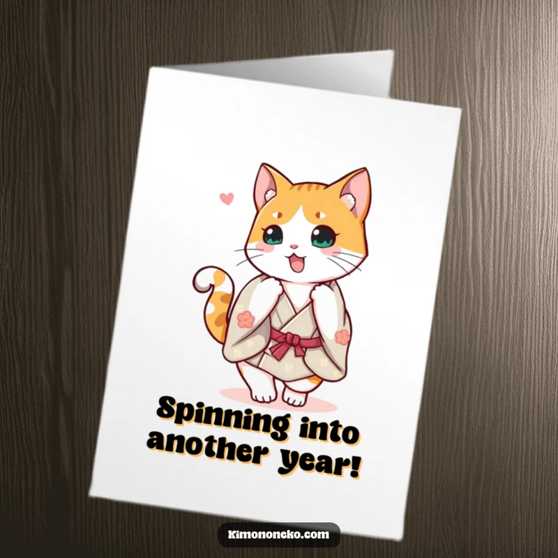 Funny Free Printable Birthday Card: Cheerful calico cat in a vibrant kimono doing a happy spin, tail held high.
