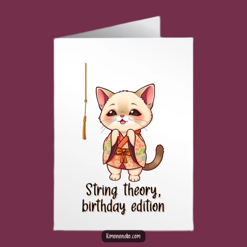Free Printable Birthday Card: Funny Siamese Cat Kimono & Dangling String Downloadable Gift