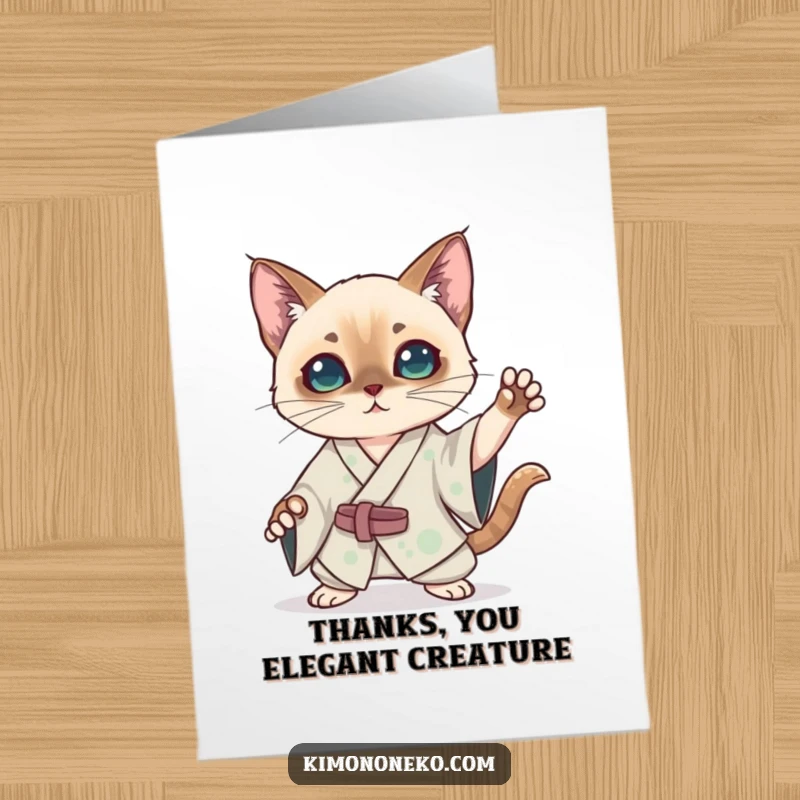 Funny free printable thank you card featuring a Kawaii Siamese cat in a silk kimono striking a dramatic pose.